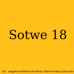 Sotwe 18